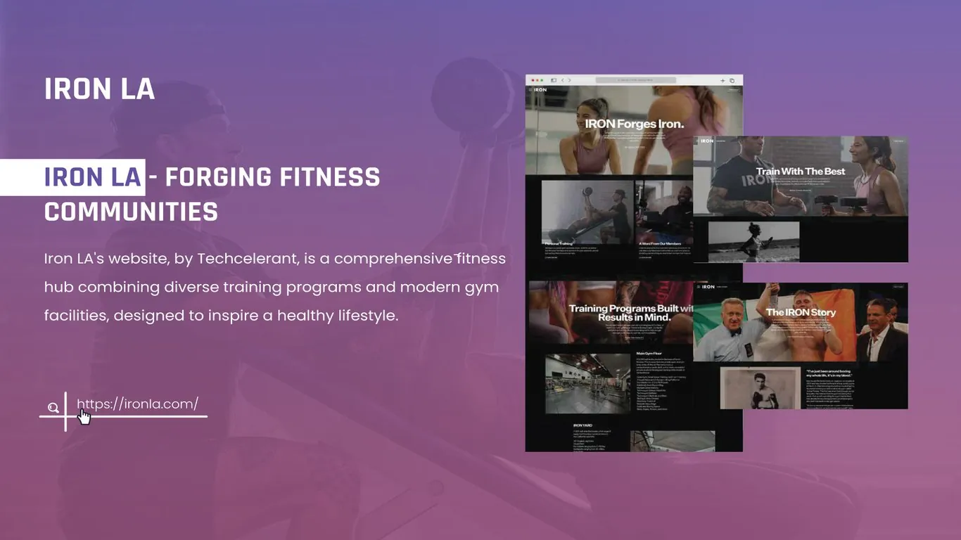 Iron LA gym website in three dark browser windows: an IRON Forges Iron homepage, a Train With The Best trainers page, and The IRON Story page with boxing photos