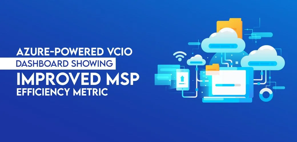 Blue banner reading Azure-powered vCIO dashboard, with an illustration of cloud servers and a laptop