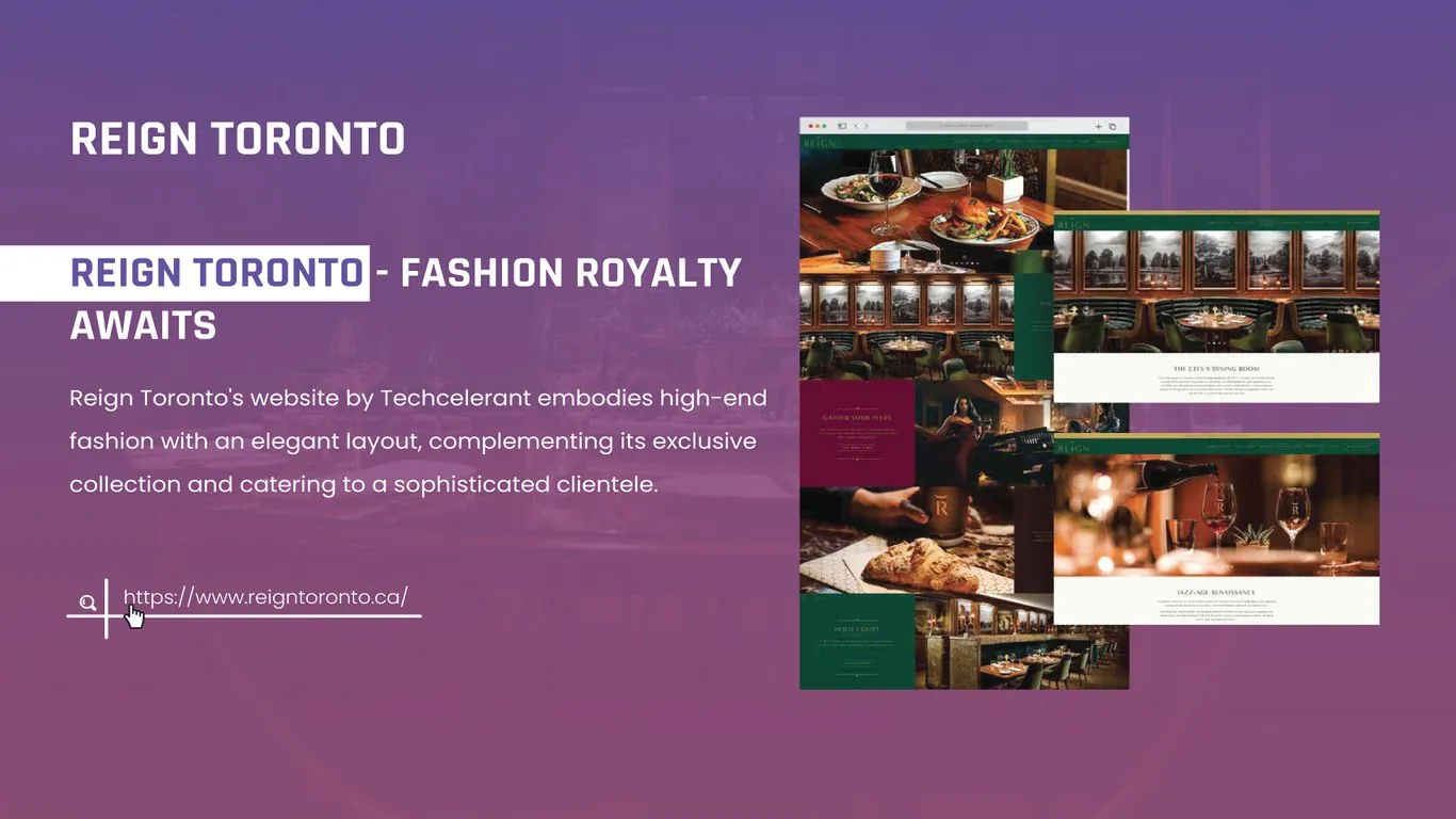 REIGN Toronto restaurant website pages in deep green and burgundy, with dining room photos, plated dishes, wine being poured, and sections titled The City's Dining Room and Jazz-Age Renaissance